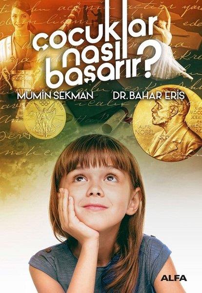 Mümin SekmanKişisel Gelişim KitaplarıÇocuklar Nasıl Başarır?