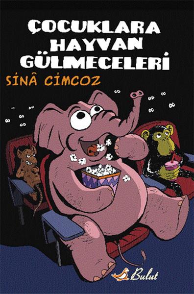 Sina CimcozÇocuk Bilmece & Bulmaca KitaplarıÇocuklara Hayvan Gülmeceleri