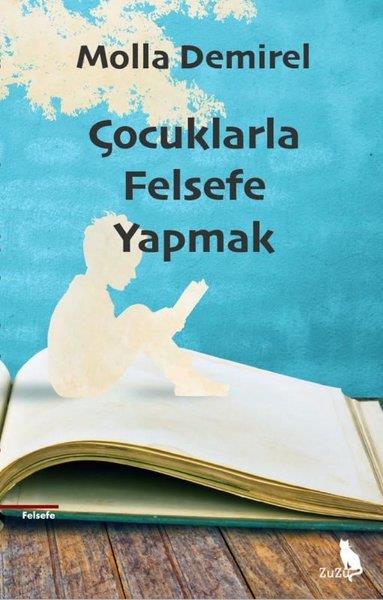 Molla DemirelFelsefe BilimiÇocuklarla Felsefe Yapmak