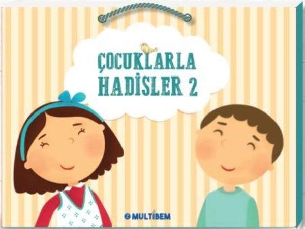 KolektifIslami Çocuk KitaplariÇocuklarla Hadisler 2