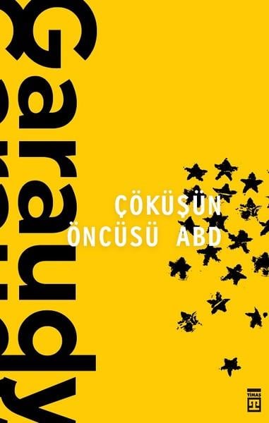 Roger GaraudyAraştırma - İncelemeÇöküşün Öncüsü ABD