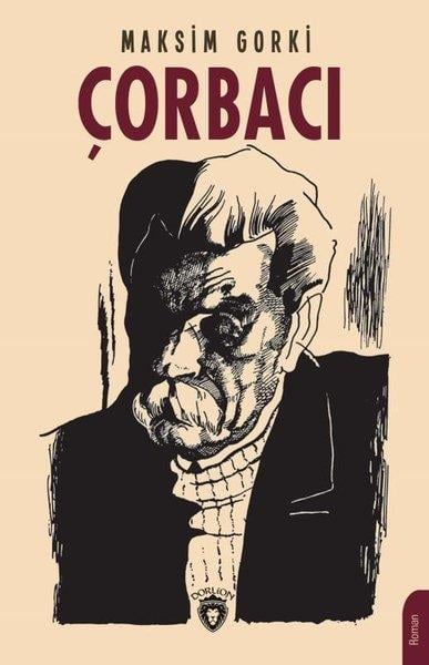 Maksim GorkiTürkçe RomanlarÇorbacı