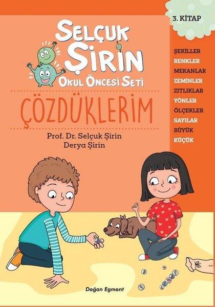 Selçuk ŞirinOkul Öncesi Çocuk KitaplarıÇözdüklerim - Selçuk Şirin Okul Öncesi Seti 3.Kitap
