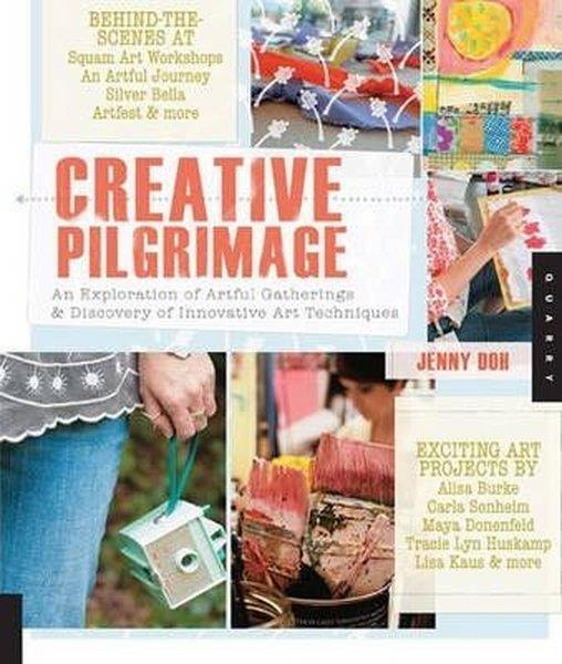 Jenny DohArtCreative Pilgrimage: An Exploration of Artful Gatherings and Discovery of Innovative Art Techniques