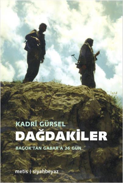 Kadri GürselTürkische Politik & PolitikbücherDağdakiler