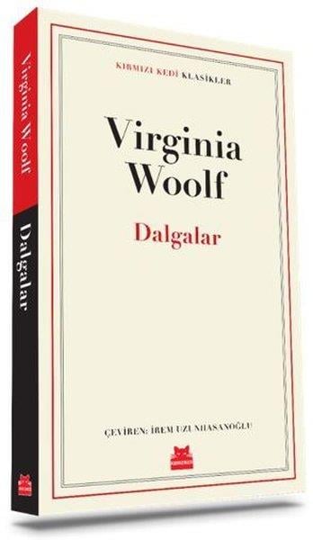 Virginia Woolfİngiliz Dünya KlasikleriDalgalar - Kırmızı Kedi Klasikler