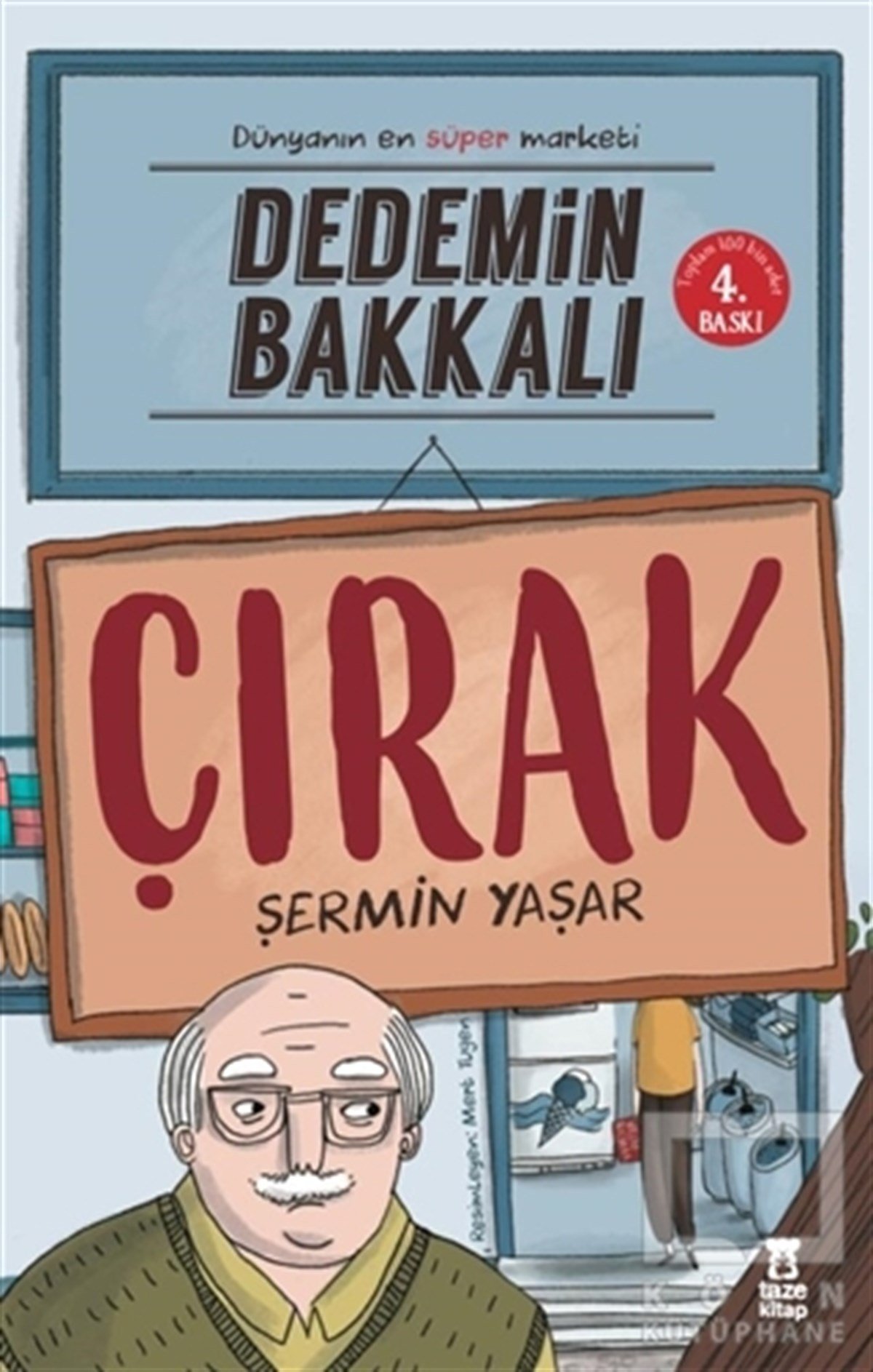 Şermin YaşarRoman-ÖyküDedemin Bakkalı - Çırak