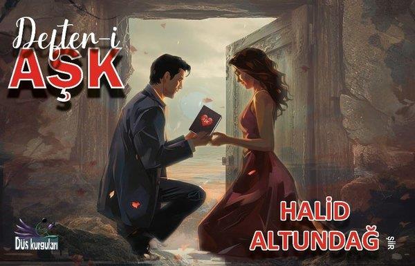 Halid AltundağTürk ŞiiriDefter-i Aşk