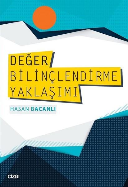 Hasan BacanlıAkademik KitaplarDeğer Bilinçlendirme Yaklaşımı