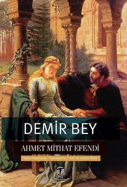 Ahmet Mithat EfendiTürkiye RomanDemir Bey