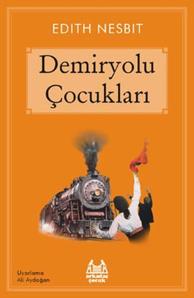 Ali AydoğanKinder RomaneDemiryolu Çocukları