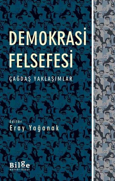 KolektifAraştıma-İnceleme-ReferansDemokrasi Felsefesi - Çağdaş Yaklaşımlar