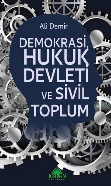 Ali DemirAraştırma & İnceleme ve Referans KitaplarıDemokrasi Hukuk Devleti ve Sivil Toplum