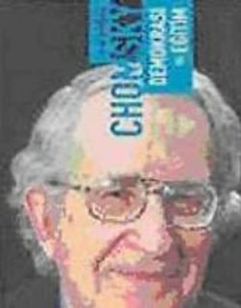 Noam ChomskyDünya Siyaseti ve PolitikasıDemokrasi ve Eğitim