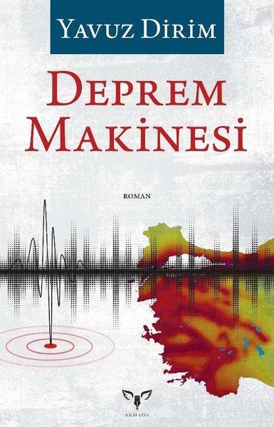 Yavuz DirimTürkçe RomanlarDeprem Makinesi