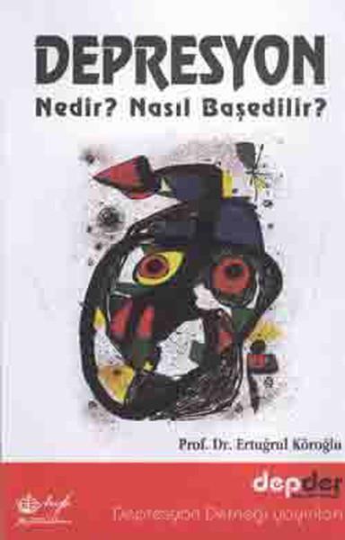 Ertuğrul KöroğluAndereDepresyon Nedir? Nasıl Başedilir?