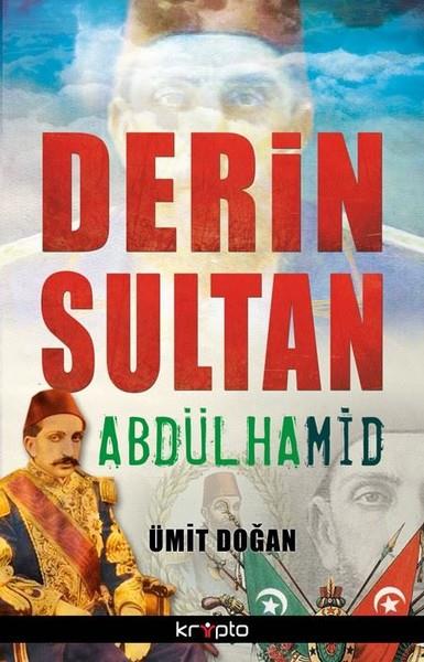 Ümit DoğanOsmanen GeschichteDerin Sultan Abdülhamid