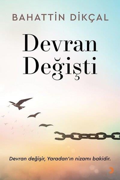 Bahattin DikçalTürkçe Şiir KitaplarıDevran Değişti