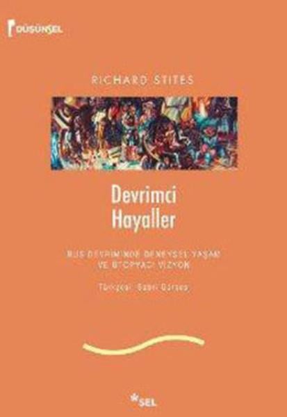 Richard StitesAraştırma - İncelemeDevrimci Hayaller