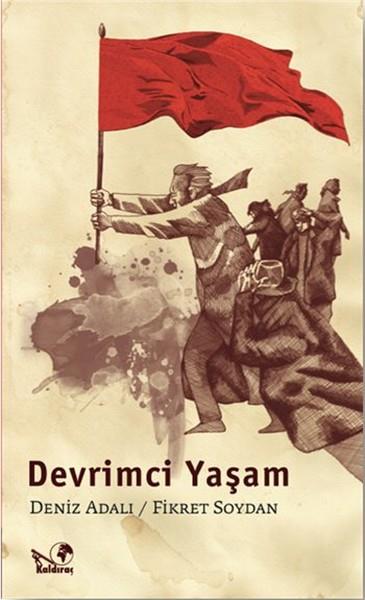 Mehmet Deniz BölükbaşıSol Hareketler ile İlgili KitaplarDevrimci Yaşam