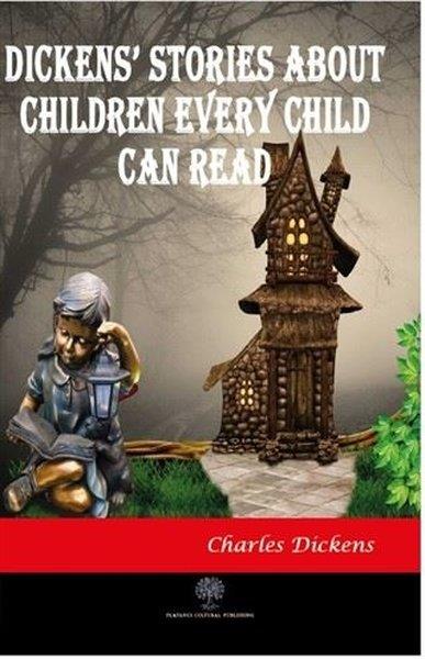 Charles DickensYabancı Dilde Çocuk KitaplarıDickens Stories About Children Every Child Can Read