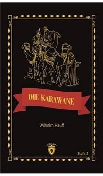 Wilhelm HauffYabancı Dilde KitaplarDie Karawane Stufe 3 (Almanca Hikaye)