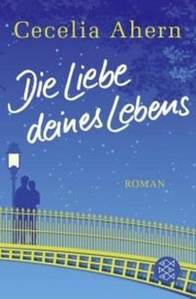 Ahern CeceliaGermanDie Liebe deines Lebens