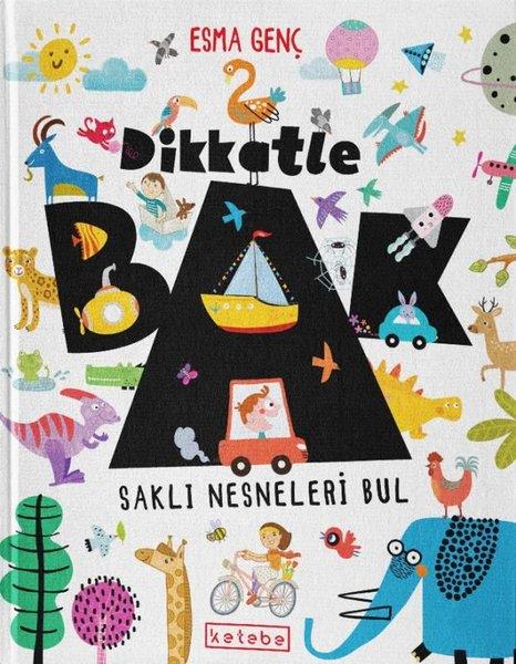 Esma GençEtkinlik KitaplarıDikkatle Bak - Saklı Nesneleri Bul