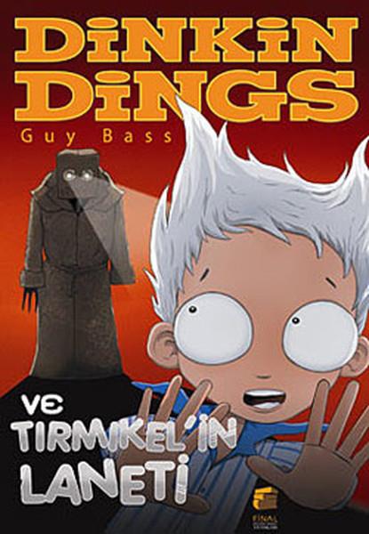 Guy BassKinder RomaneDinkin Dings ve Tırmıkel’in Laneti