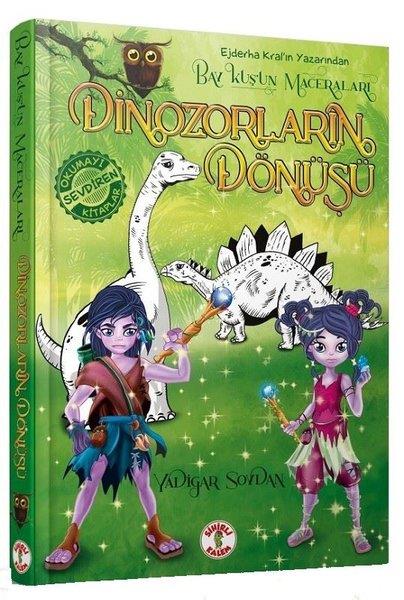 Yadigar SoydanÇocuk RomanlarıDinozorların Dönüşü - Baykuş'un Maceraları