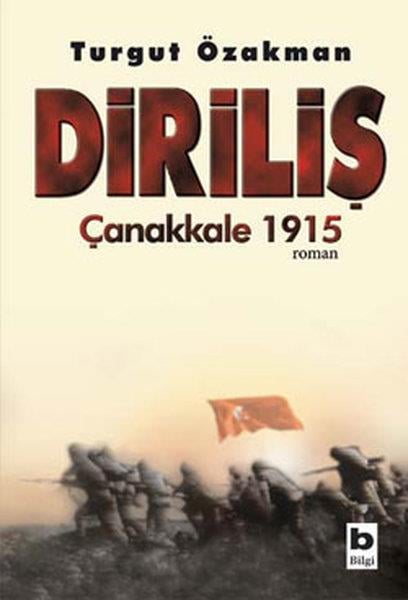 Turgut ÖzakmanTarihi RomanlarDiriliş-Çanakkale 1915