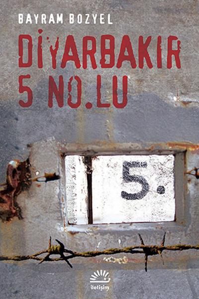 Bayram BozyelPolitik Kurgu KitaplarıDiyarbakır 5 No'lu