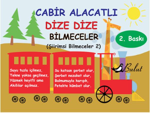 Cabir AlacatlıÇocuk Bilmece & Bulmaca KitaplarıDize Dize Bilmeceler
