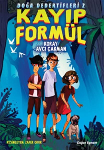Koray Avcı ÇakmanÇocuk RomanlarıDoğa Dedektifleri 2 - Kayıp Formül