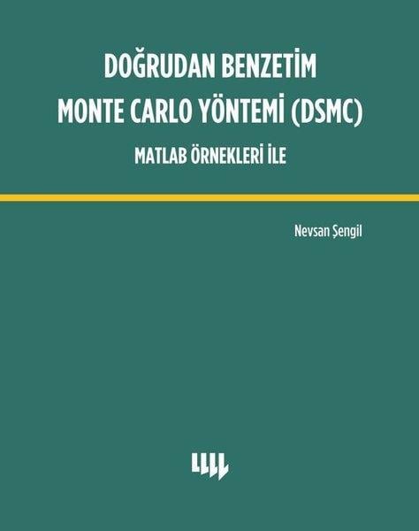 Nevsan ŞengilRaumfahrttechnikDoğrudan Benzetim Monte Carlo Yöntemi (DSMC) Matlab Örnekleri İle