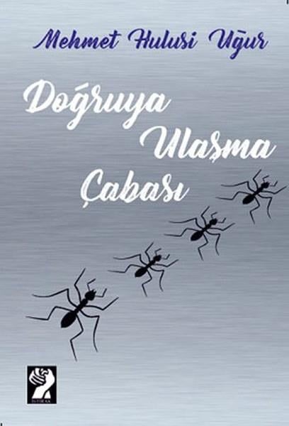 Mehmet Hulusi Uğurder Islam und das islamische Denken heute Doğruya Ulaşma Çabası