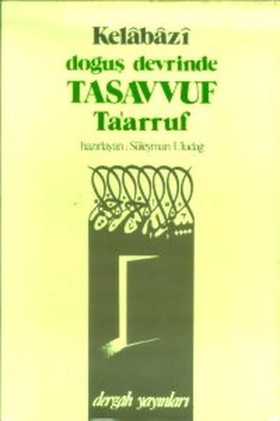 KelabaziTasavvuf KitaplarıDoğuş Devrinde Tasavvuf Ta'arruf