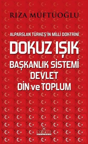 Rıza MüftüoğluAraştırma & İnceleme ve Referans KitaplarıDokuz Işık Başkanlık Sistemi Devlet Din ve Toplum
