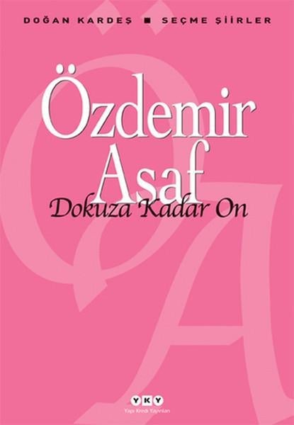 Özdemir AsafÖzdemir Asaf (1923 - 1981)Dokuza Kadar On