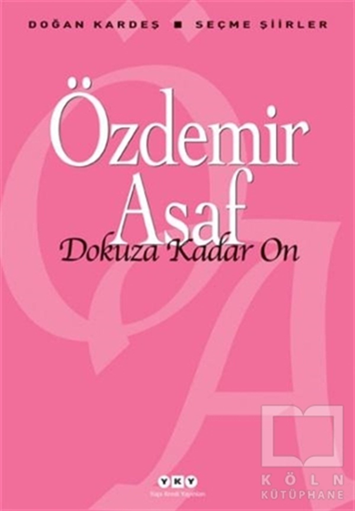 Özdemir AsafŞiirDokuza Kadar On