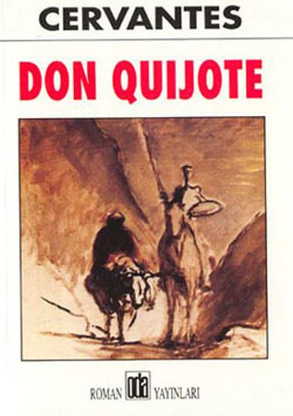 Miguel de Cervantes Saavedraİspanyol Edebiyatı KitaplarıDon Quijote