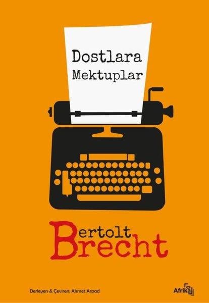 Bertolt BrechtTürkçe RomanlarDostlara Mektuplar