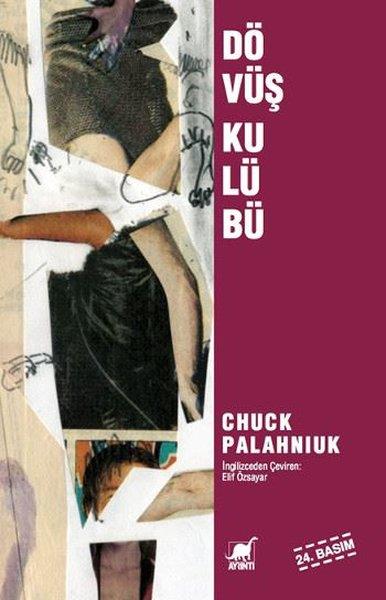 Chuck PalahniukYeraltı Edebiyatı EserleriDövüş Kulübü