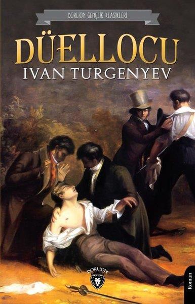 İvan TurgenyevGençlik Edebiyatı KitaplarıDüellocu - Gençlik Klasikleri