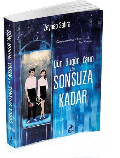Zeynep SahraTürkçe RomanlarDün Bugün Yarın ve Sonsuza Kadar