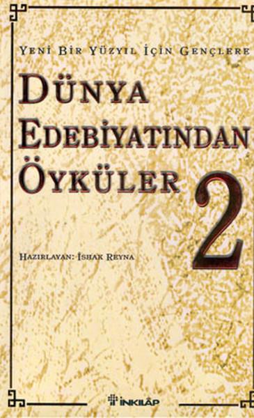 İshak ReynaAntoloji KitaplarıDünya Edebiyatından Öyküler 2