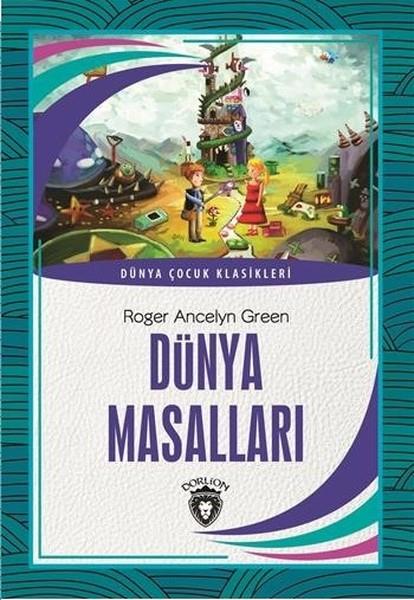 Roger Ancelyn GreenÇocuk Dünya Klasikleri