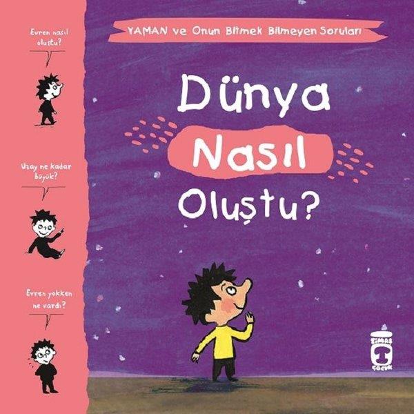 Gwenaelle BouletKindergeschichtenDünya Nasıl Oluştu? - Yaman ve Onun Bitmek Bilmeyen Soruları