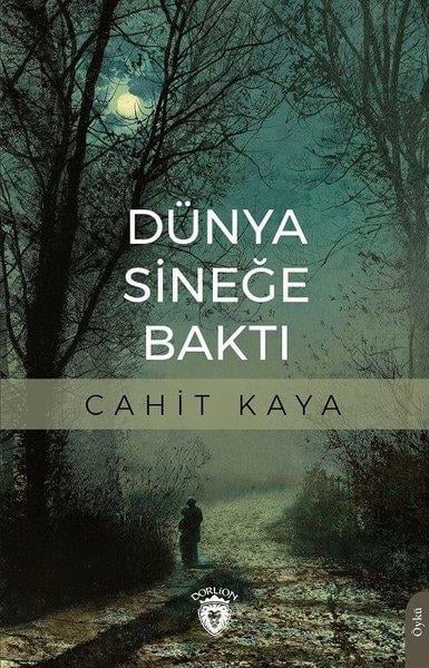Cahit KayaHikaye (Öykü) KitaplarıDünya Sineğe Baktı