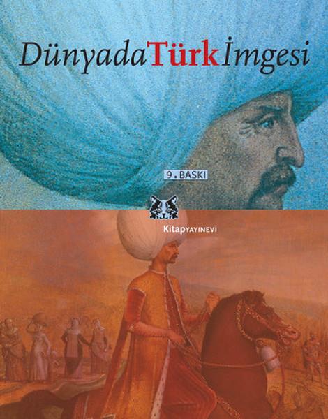 Özlem KumrularAntropoloji KitaplarıDünyada Türk İmgesi